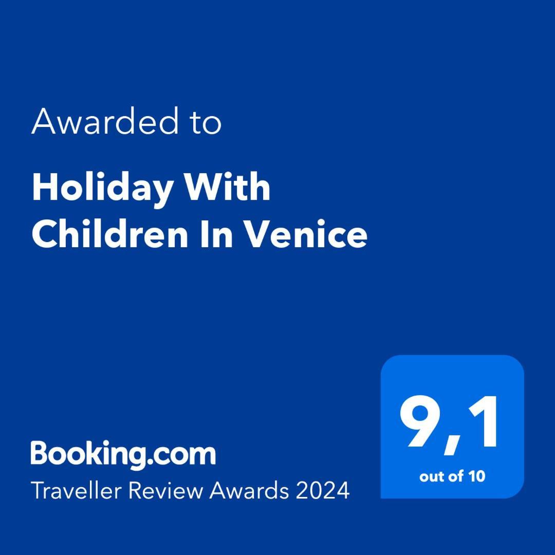 Holiday With Children In Venice Mestre Extérieur photo